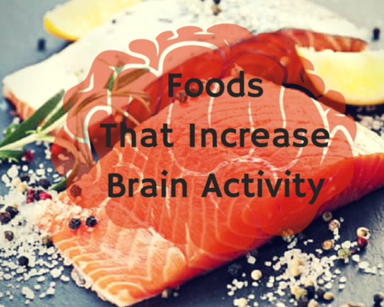 Content foods that increasebrain activity
