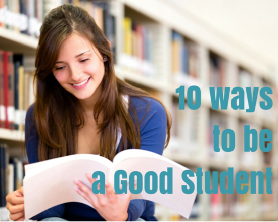 Content 10 waysto bea good student
