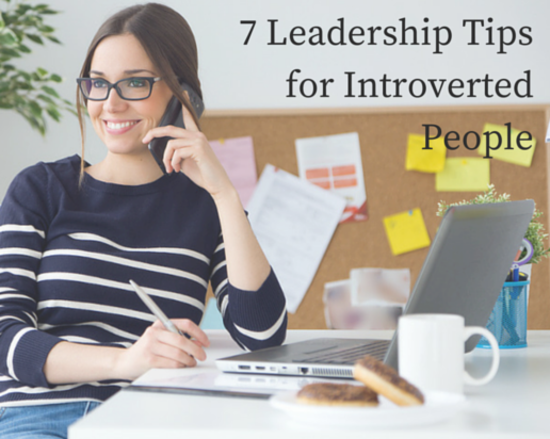 Content 7 leadership tips for introverted people